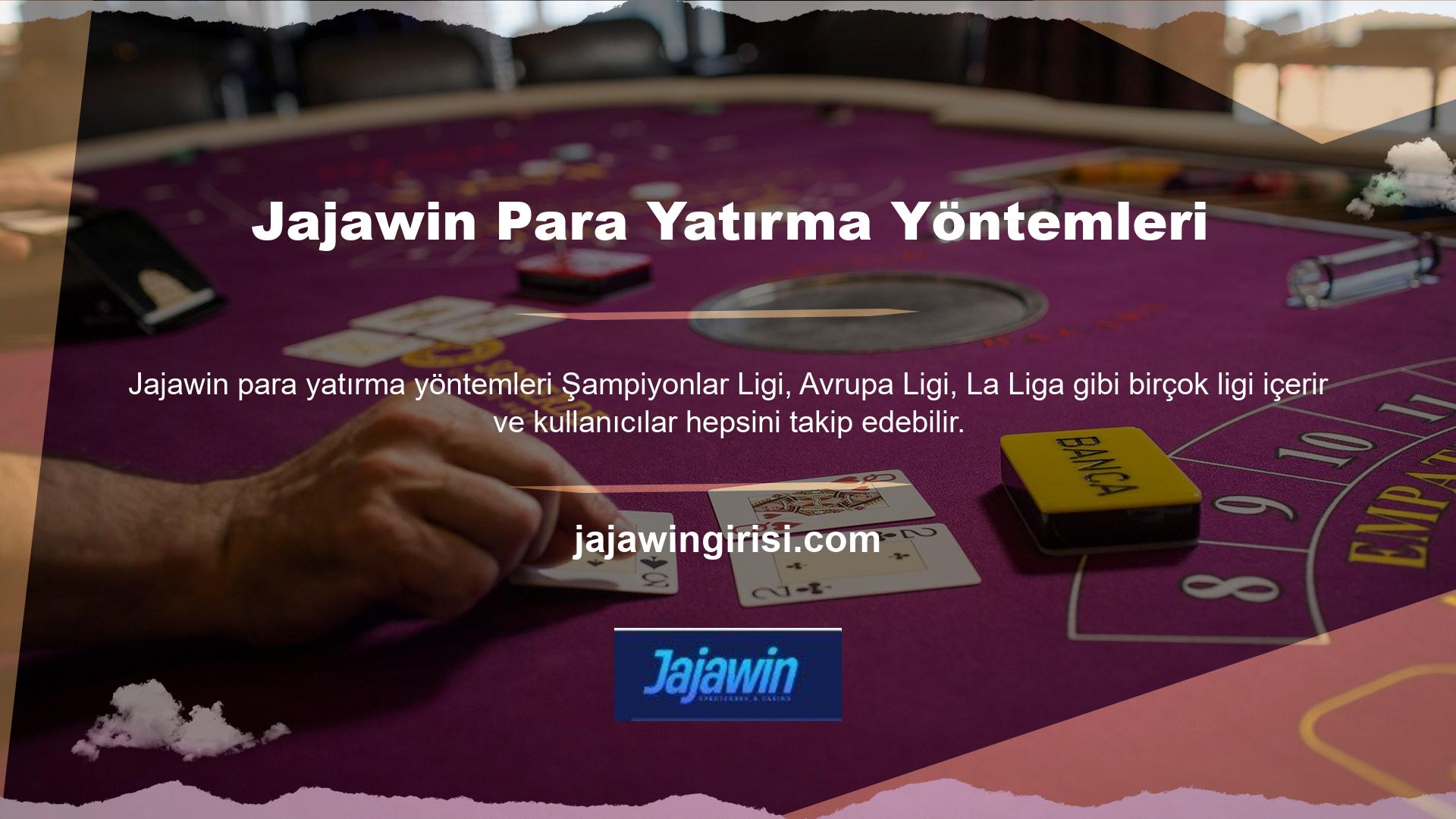 Jajawin para yatırma yöntemleri sayesinde kullanıcılar üye olduktan sonra para biriktirebilir ve sitedeki birçok oyun ve bahis türünden kazanç elde edebilir